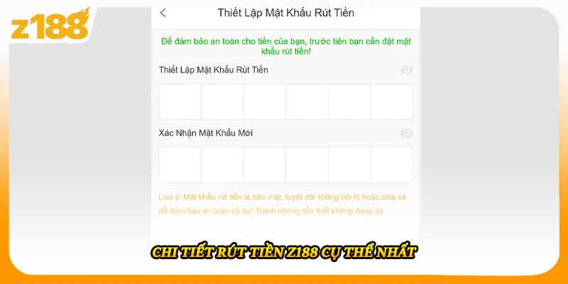 Chi tiết rút tiền Z188 cụ thể nhất